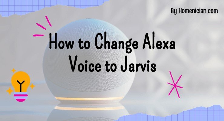 How to Change Alexa Voice to Jarvis