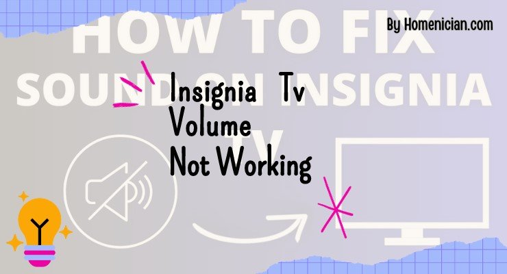 Insignia Tv Volume Not Working