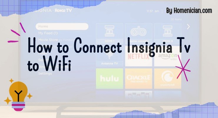 How to Connect Insignia Tv to WiFi