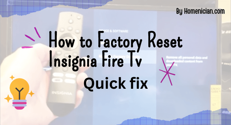 How to Factory Reset Insignia Fire Tv