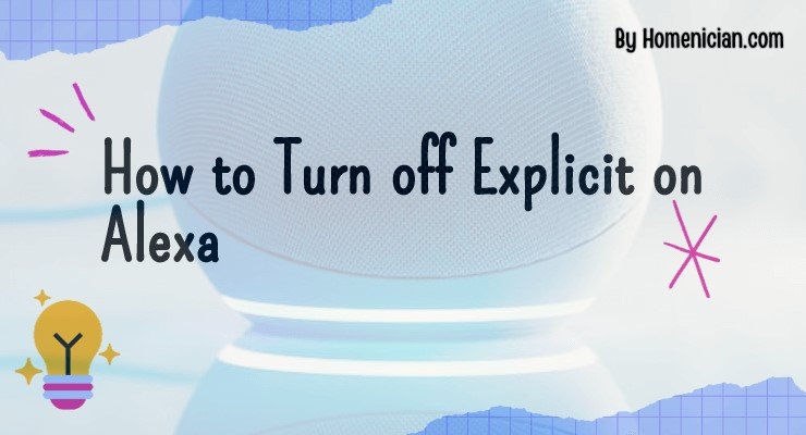 How to Turn off Explicit on Alexa