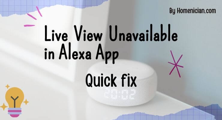 Live View Unavailable in Alexa App