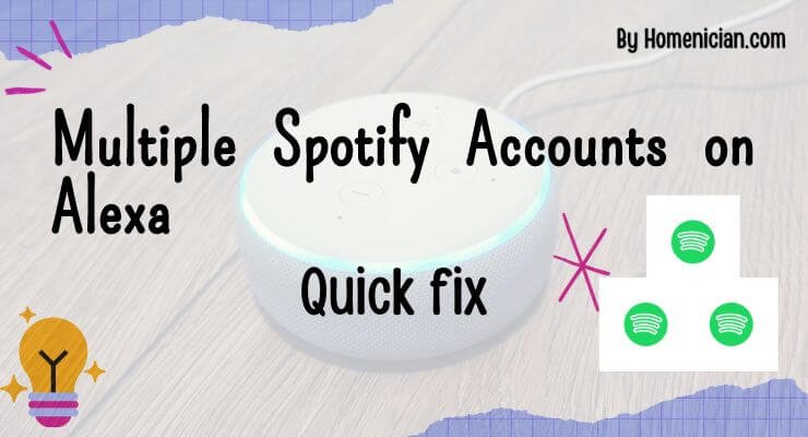 Multiple Spotify Accounts on Alexa
