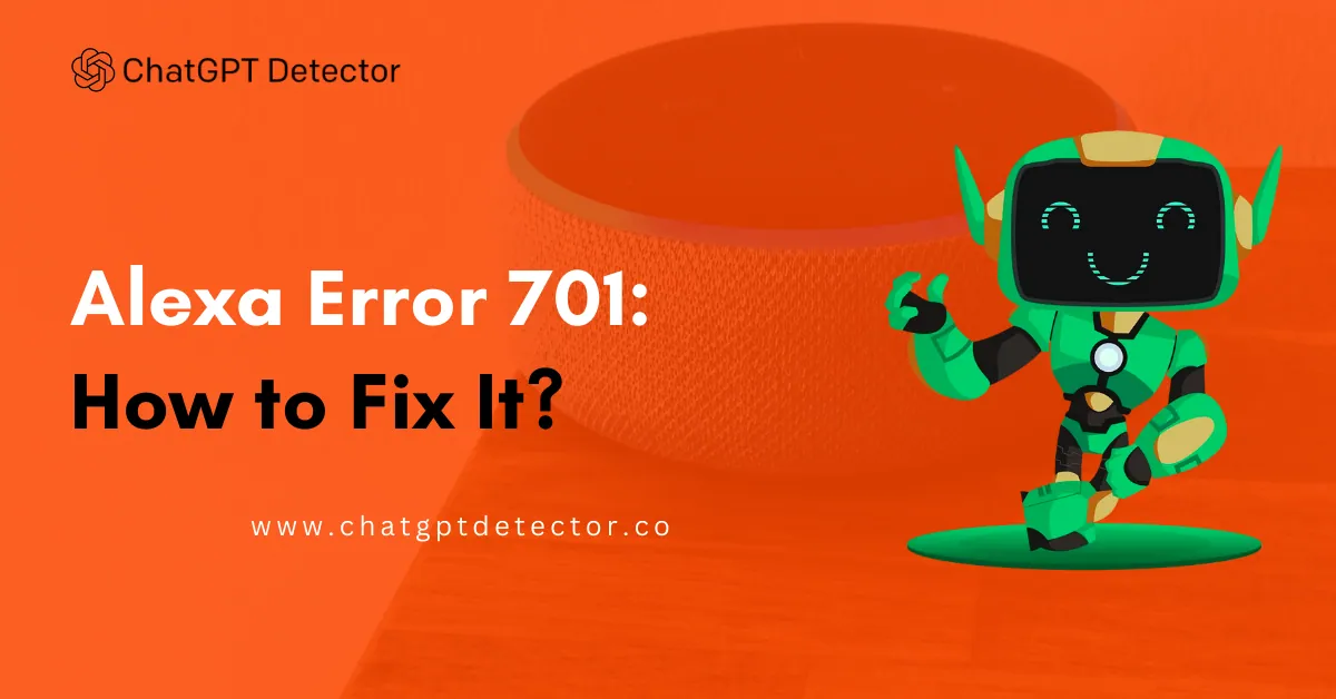 Fix Alexa Error 701