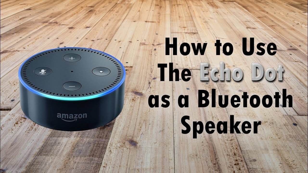 How to Use Echo As a Bluetooth Speaker