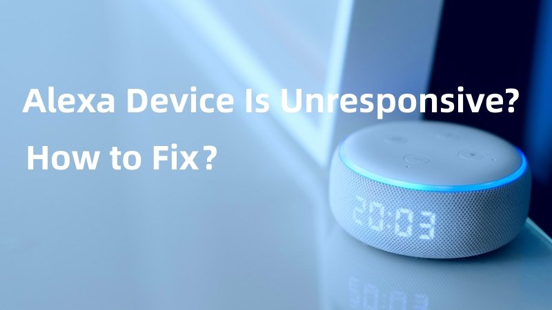 Some Easy Fixes for Alexa Not Responding Issue