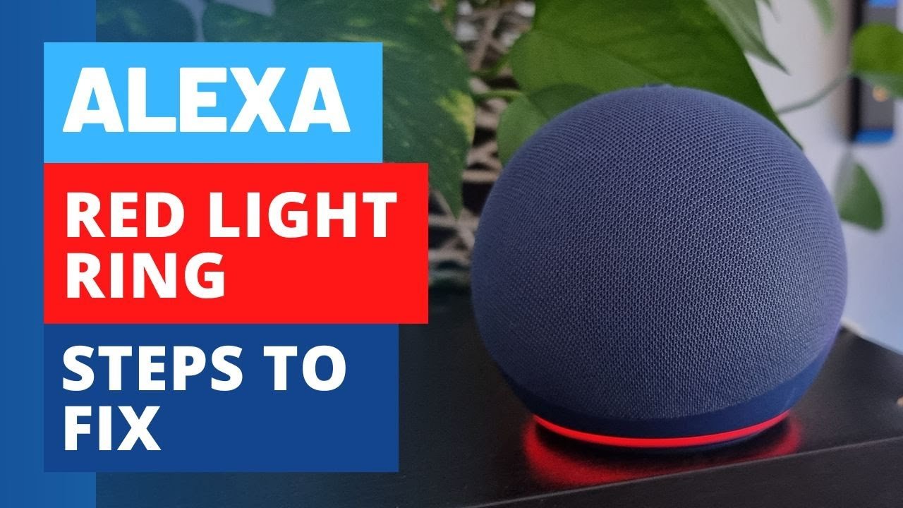 What are the Steps to Fix the Alexa Red Light Issue
