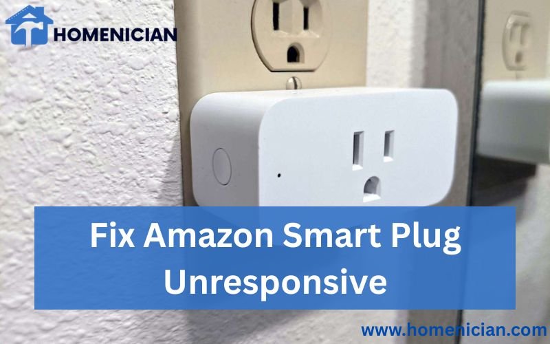 Fix Amazon Smart Plug Unresponsive-FI